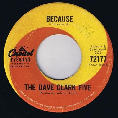 Dave Clark Five Because 45 rpm Theme Without A Name Canadian Pressing
