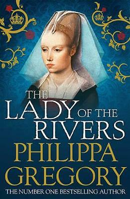 The Lady of the Rivers: Cousins' War 3 by Philippa Gregory (Paperback, 2012)