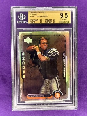 1998 Upper Deck Encore NFL Star Rookie Peyton Manning #1 (RC) BGS 9.5 (All 9.5s)