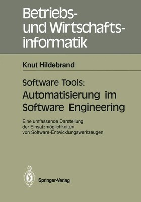 Knut Hildebrand | Software Tools: Automatisierung im Software Engineering | Buch