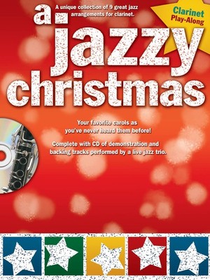 A Jazzy Christmas for Clarinet Solo Jazz Sheet Music Play-Along Book CD Pack