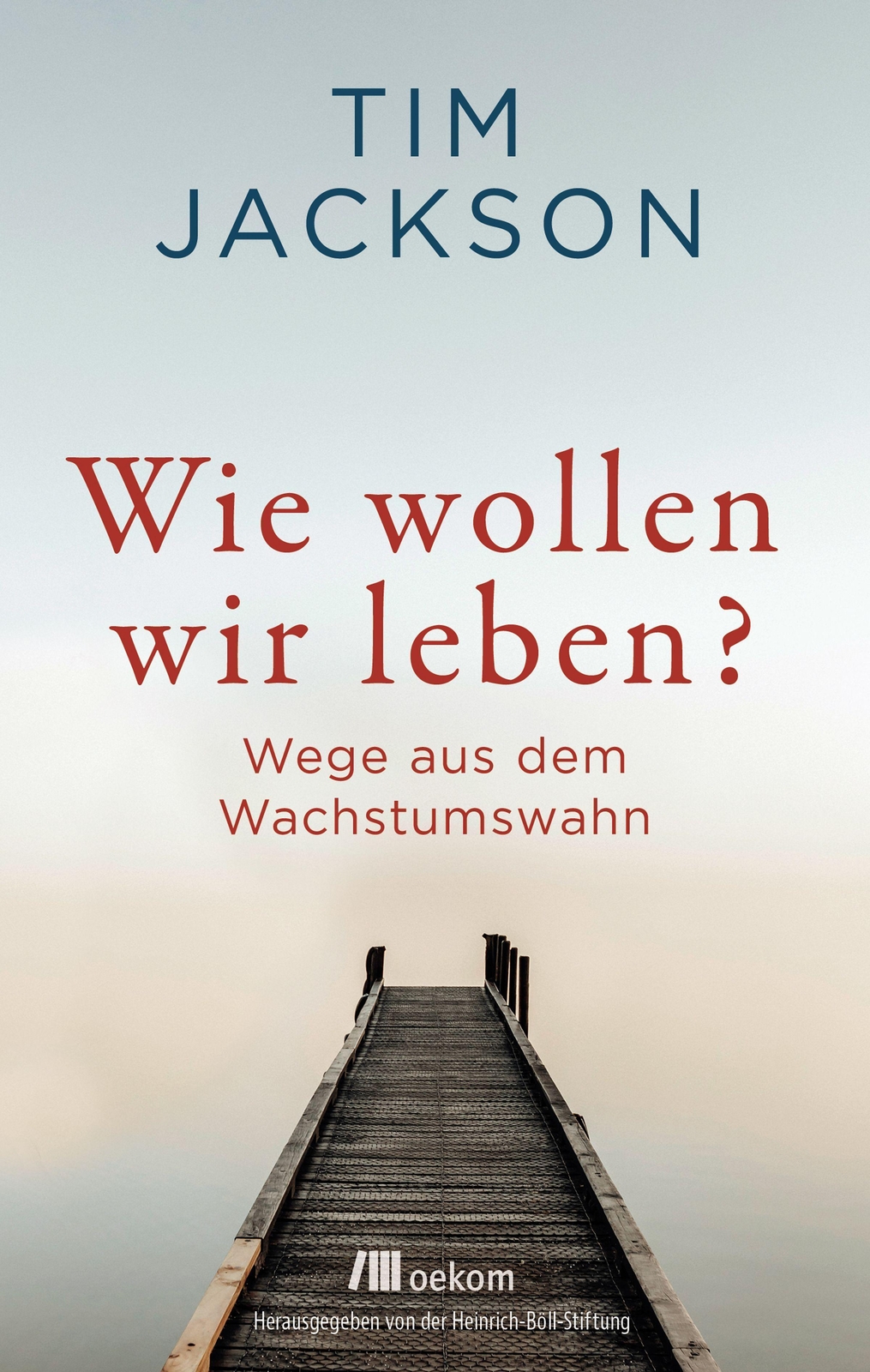 Thumbnail - Wie Wollen Wir Leben? Tim Jackson