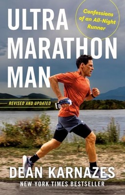 Ultramarathon Man : Confessions of an All-night Runner, Paperback by Karnazes...