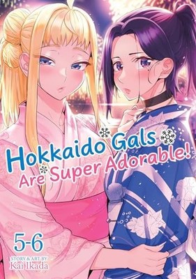 Hokkaido Gals Are Super Adorable! (Omnibus) Vol. 5 6 By Kai Ikada - New Copy ...