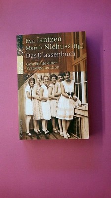 247942 DAS KLASSENBUCH Geschichte einer Frauengeneration