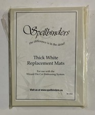 New Spellbinders Thick White Replacement Mats...