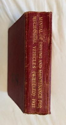 Das Kriegsamt Handbuch Fahr- und Wartungsarbeiten für mechanische Fahrzeuge 1937