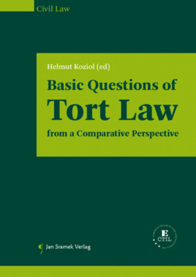 Helmut Koziol / Basic Questions of Tort Law from a Comparative Perspective