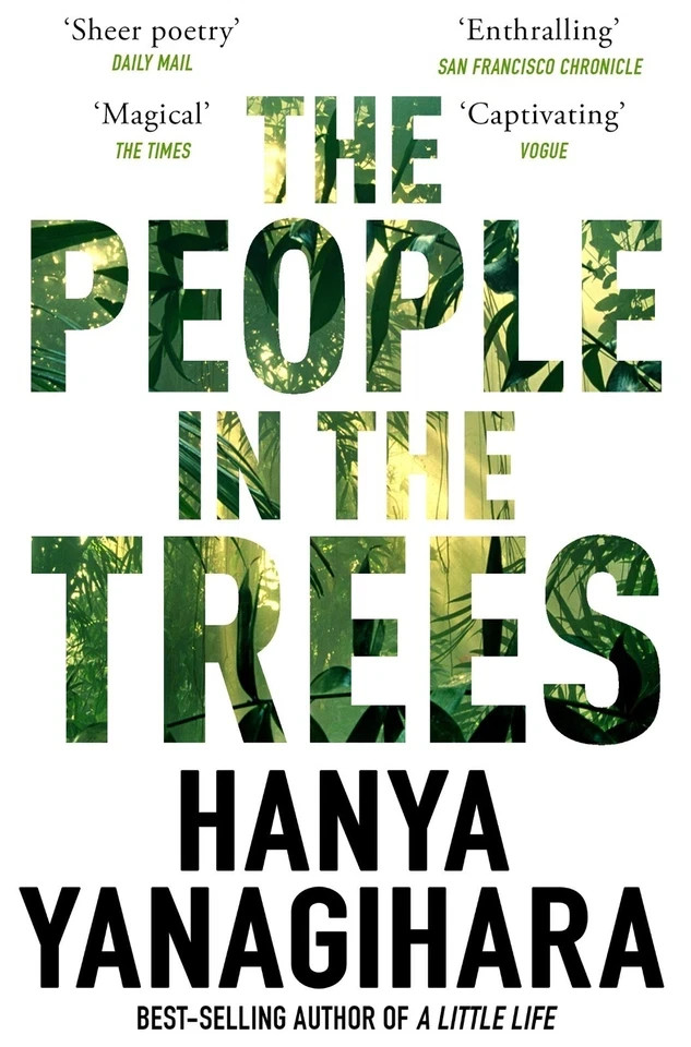 The People in the Trees: Hanya Yanagihara by Hanya Yanagihara 9781509892983 PB