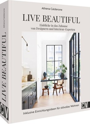 Live Beautiful Einblicke in das Zuhause von Designern und Interieur-Experten....