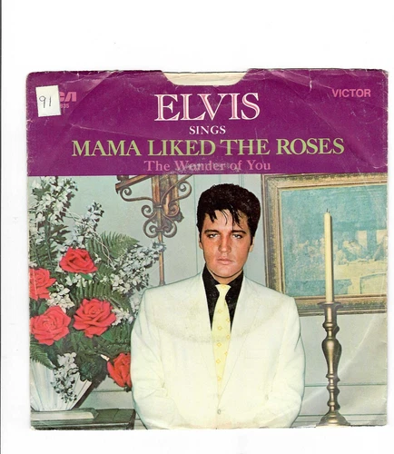 45RPM ' ELVIS PRESLEY , MAMA LIKE THE ROSES / WONDER OF YOU ' EXC / SLEEVE VG