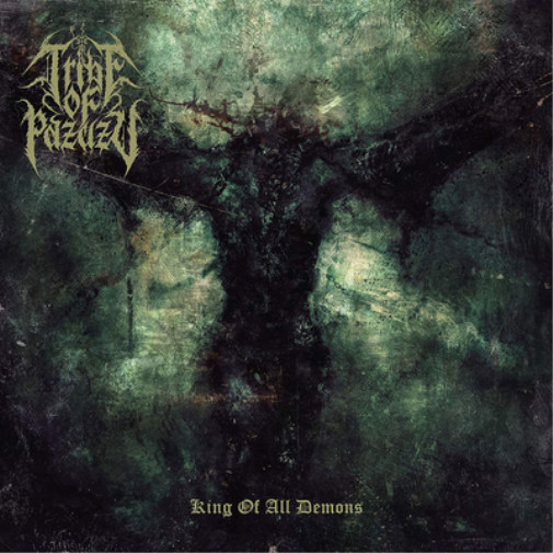 Альбом Tribe of Pazuzu King of All Demons (CD)