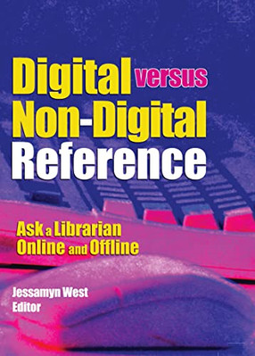 Digital versus Non-Digital Reference: Ask a Librarian O - Hardcover NEW Katz, Li
