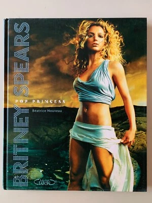 BRITNEY SPEARS POP PRINCESS ED. MICHEL LAFON 2004 - Photo 1/4