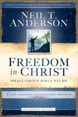 Freedom in Christ Student Guide: A Life-Changing Discipleship Program - GOOD
