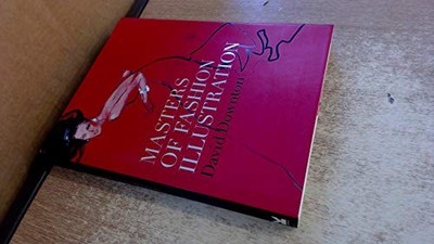 Masters of Fashion Illustration by David Downton (2010, Hardcover