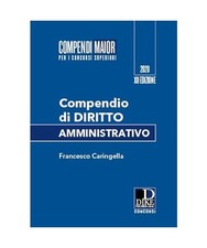 Compendio di diritto amministrativo. Ediz. maior 