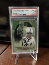2000 Donruss Preferred Peyton Manning’s Pen Pals On Card Auto. Psa 6 Auto 9