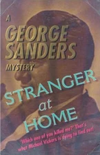 Stranger at Home: A George Sanders Mystery, Like New Used, Free shipping in t...