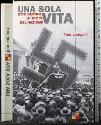 EINMALIG. ACHT SCHICKSALE ZUR ZEIT DES NATIONALSOZIALISMUS. LAMPERT. GARANTI. 1ED.