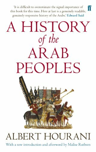 A History of the Arab Peoples: Updated Edition By Albert Hourani, Malise Ruthve