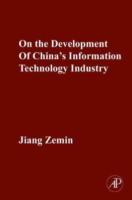 On The Development Of China's Information Technology Industry, Zemin Jiang, Good