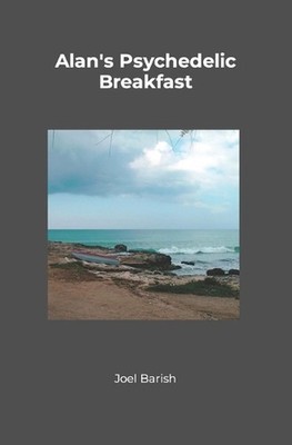 Alan's Psychedelic Breakfast by Joel Barish (Italian) Paperback Book