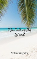 The Call Of The Island | Nolan Kingsley | Taschenbuch | Englisch | 2025