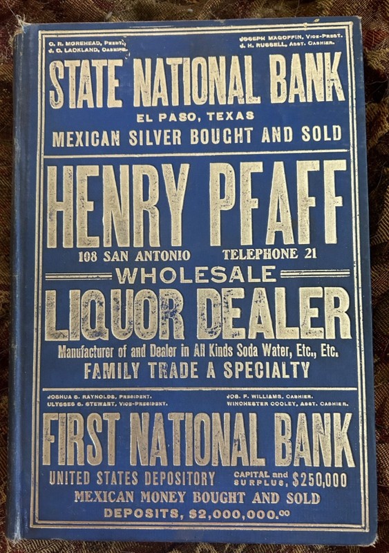 1904 Worley’s El Paso City Directory: Residents, Businesses, Streets, Adverts!