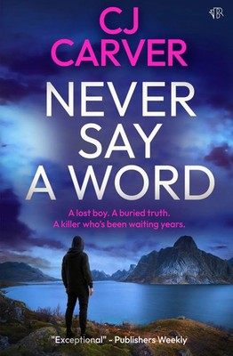Cj Carver | Never Say A Word | Taschenbuch | Englisch (2026) | Bloodhound Books
