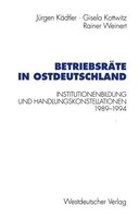 BetriebsräTe In Ostdeutschland Rainer Weinert