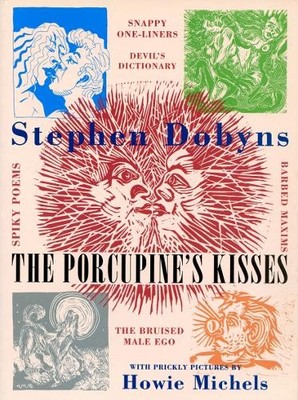 The Porcupine's Kisses by Dobyns, Stephen 1852246375 FREE Shipping