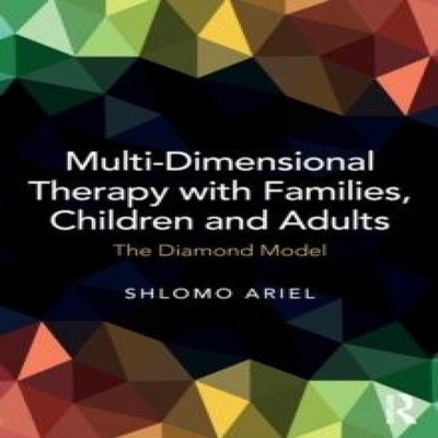 Multi-Dimensional Therapy with Families Children and Adults The D