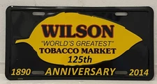 Wilson Tobacco License Plate “World’s Greatest” Tobacco Market 125th Anniversary
