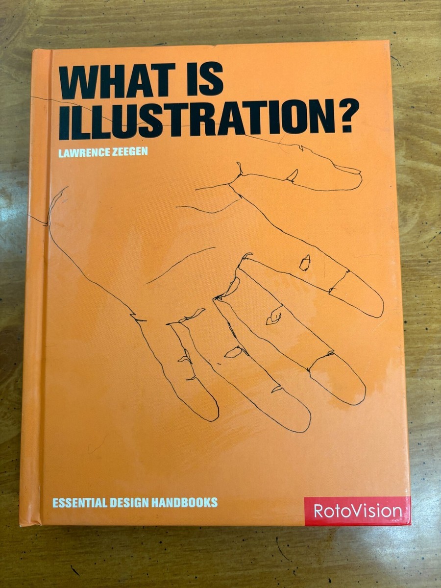 What Is Illustration by Lawrence Zeegen -- Hardcover 2009