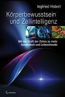 Körperbewusstsein Und Zellintelligenz | Buch | 9783861910169