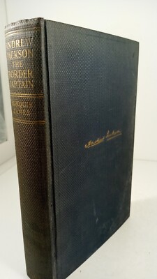 First Ed. Andrew Jackson The Border Captain Marquis James HC 1933
