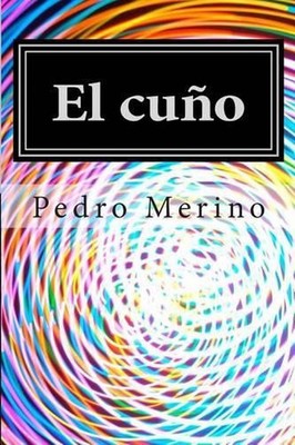 El cuno (2) by Pedro Merino (Spanish) Paperback Book