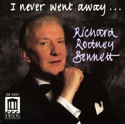 Bennett, Richard Rodney - I Never Went Away - Bennett, Richard Rodney CD 2NVG