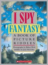I Spy Fantasy: A Book of Picture Riddles by Marzollo, Jean