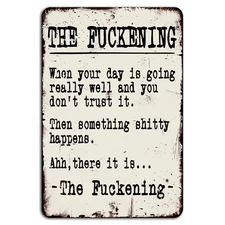 The F***ening Funny Rustic Distressed Sign