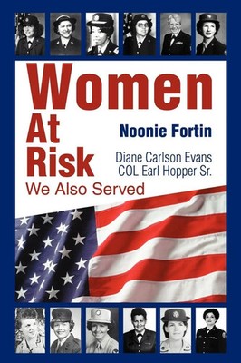 Noonie Fortin | Women At Risk | Taschenbuch | Englisch (2002) | We Also Served
