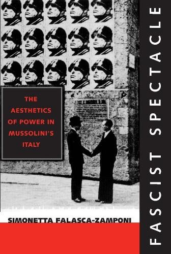 Fascist Spectacle by Simonetta Falasca-Zamponi - 9780520226777