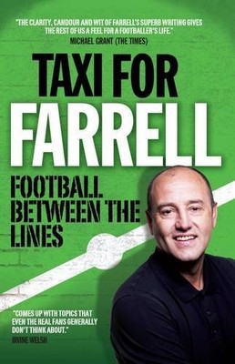 Taxi for Farrell: Football Between the Lines by David Farrell 099268594X