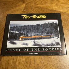Rio Grande: Heart of the Rockies 2013 Chuck Conway, Hardcover