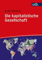 Die Kapitalistische Gesellschaft | Boike Rehbein | Deutsch | Taschenbuch | 2021