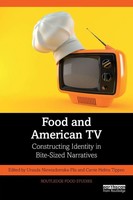 Food And American TV | Constructing Identity In Bite-Sized Narratives | Buch