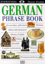 Eyewitness Travel Phrase Book: German - Paperback, by DK Publishing - Good