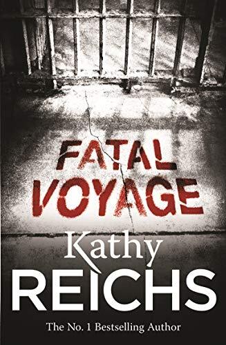 Fatal Voyage: (Temperance Brennan 4)-Kathy Reichs, 9780099556565