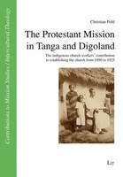 The Protestant Mission In Tanga And Digoland Christian Pohl Taschenbuch 322 S.